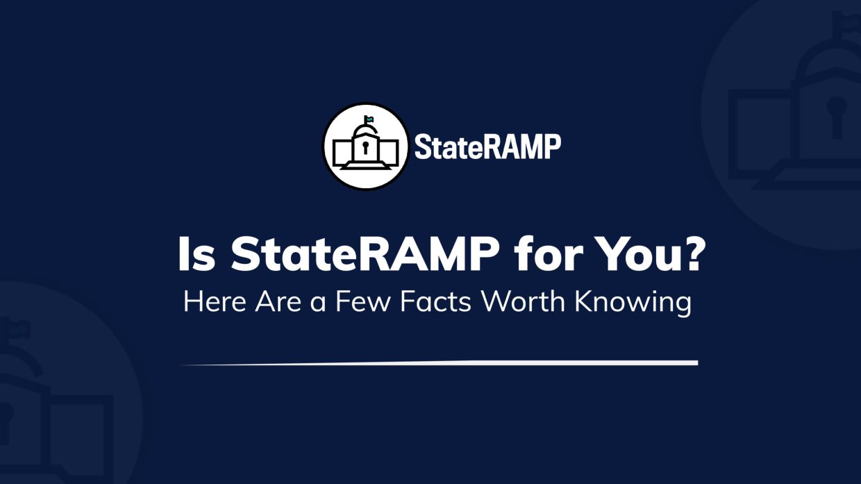 Anitian - Is StateRAMP for You - Here Are a Few Facts Worth Knowing